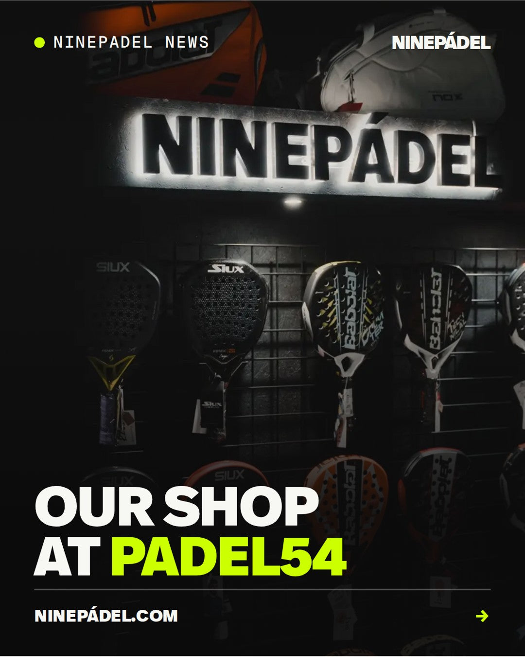 NINEPADEL x Padel54 Retail Store