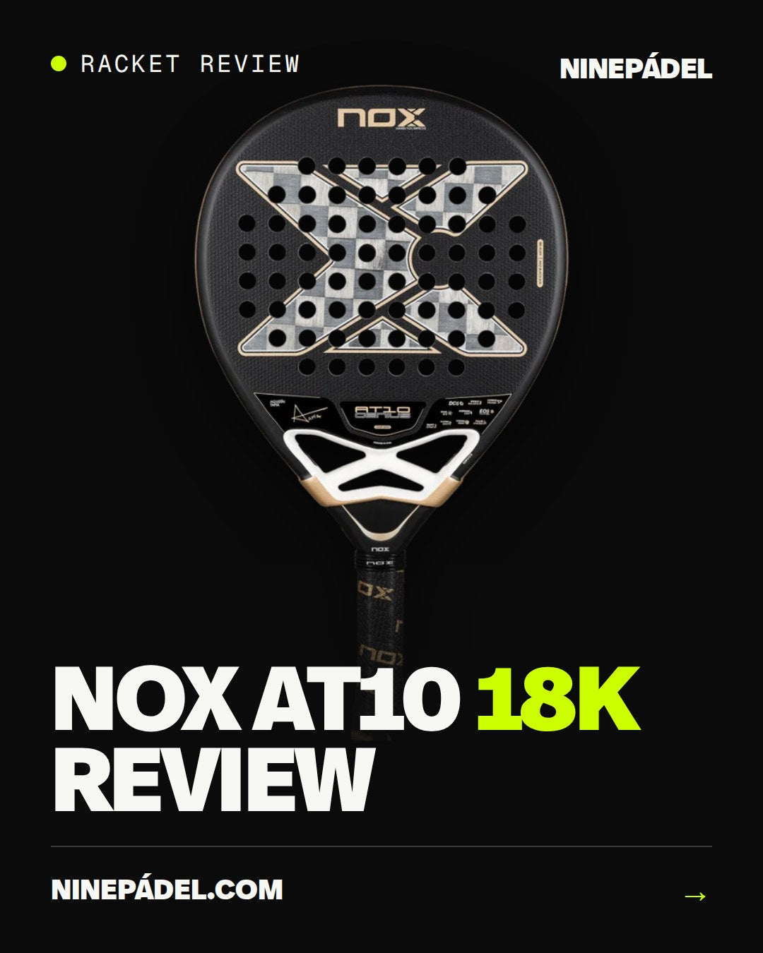 NOX AT10 Genius 18K Xtreme 2026 Padel Racket Review