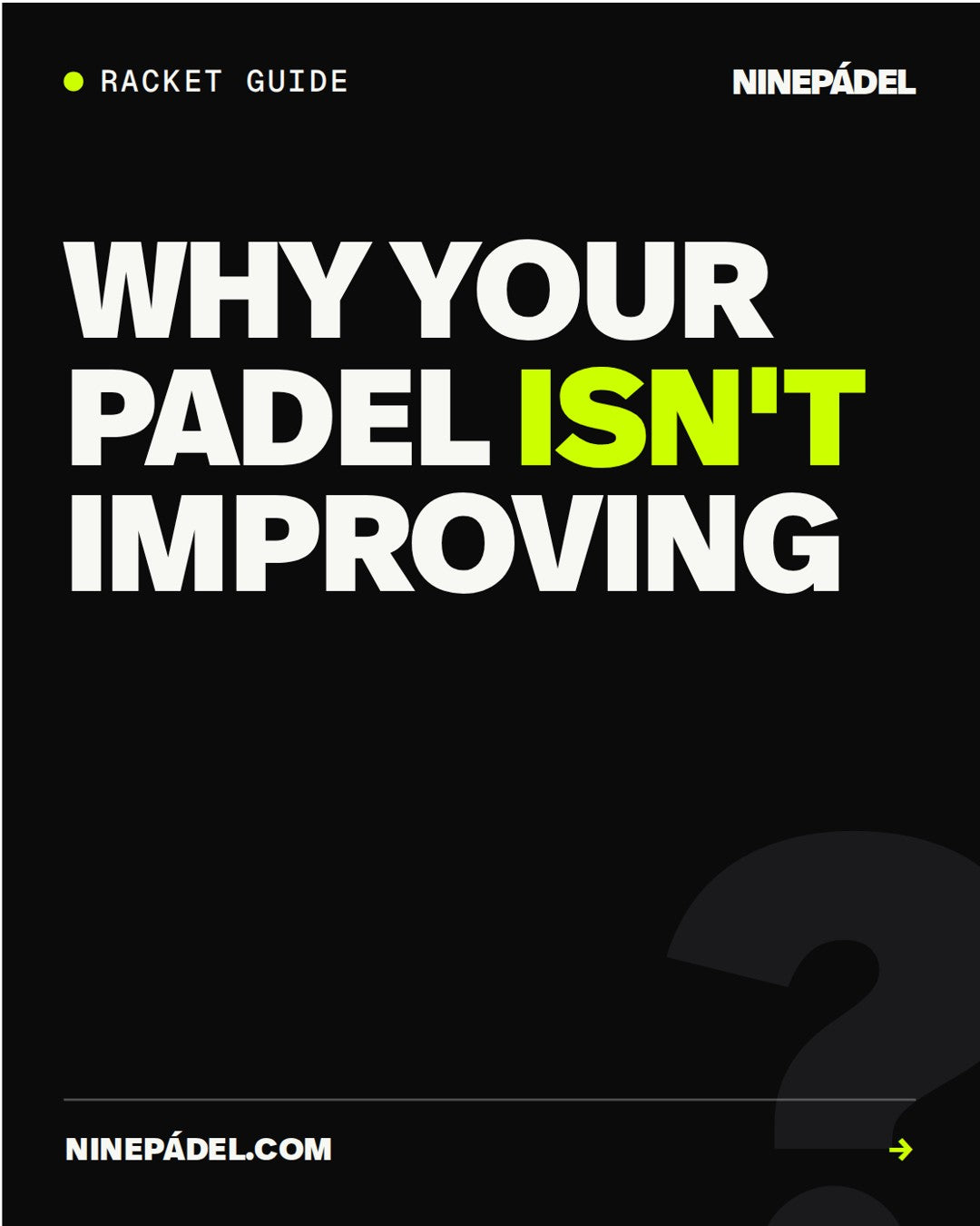 Why Your Padel Isn’t Improving