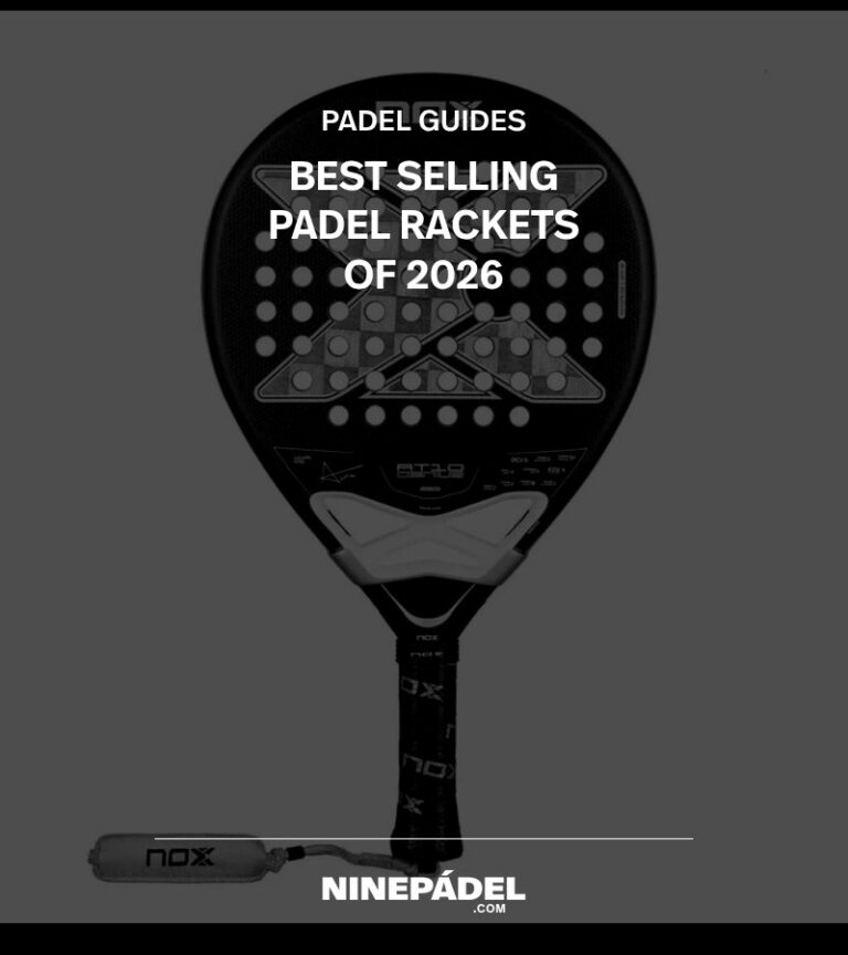 Best selling padel rackets of 2026 – NINEPADEL guide